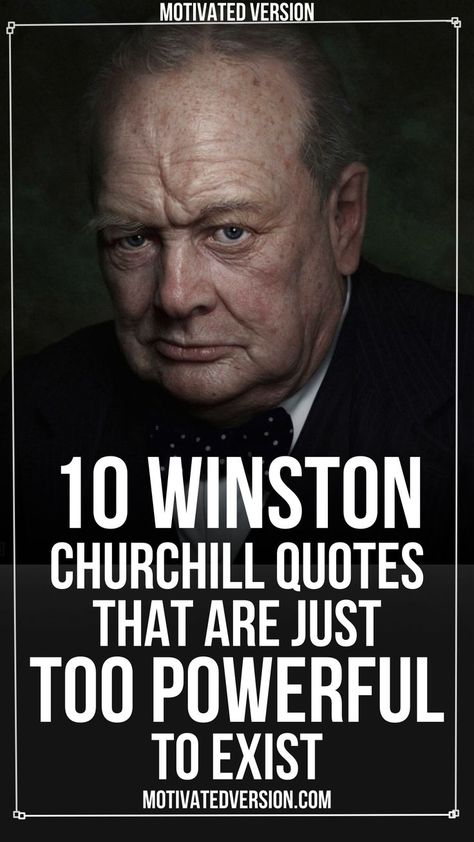 10 Winston Churchill Quotes That Are Just Too Powerful to Exist Mind Power Quotes, Psychologist Quotes, Good Person Quotes, Confident Body Language, Legacy Challenge, Reclaim Your Power, Set Yourself Free, Winston Churchill Quotes, Dream Big Quotes