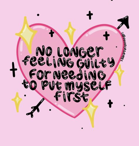 I Need To Put Myself First, I Put Myself First Quotes, I Put Myself First, I Prioritize Myself, Put Myself First Quotes, Cute Motivational Doodles, Myself First, Prioritizing Myself, Prioritize Myself