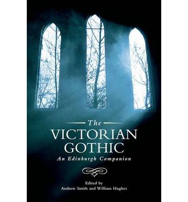 The Victorian Gothic Victorian Literature, Andrew Smith, Edinburgh University, Critical Theory, Fall O, Gothic Victorian, University Of Colorado, The Gothic, Online Bookstore