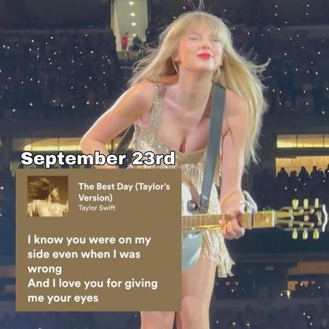 the best say / September 23rd Taylor Swift September, Taylor Swift Song, September Birthday, 23rd Birthday, I Was Wrong, Taylor Swift Songs, September 23, Taylor Alison Swift, Taylor Swift