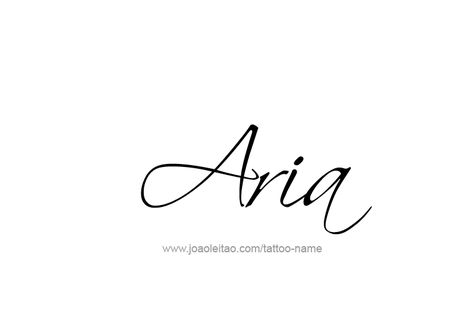 Tattoo Design Name Aria Aria Tattoo Name, Aria Tattoo, Aria Name, Indian Baby Names, Unisex Baby Names, Sweet Baby Names, Aries Tattoo, Indian Baby, Name Tattoo Designs