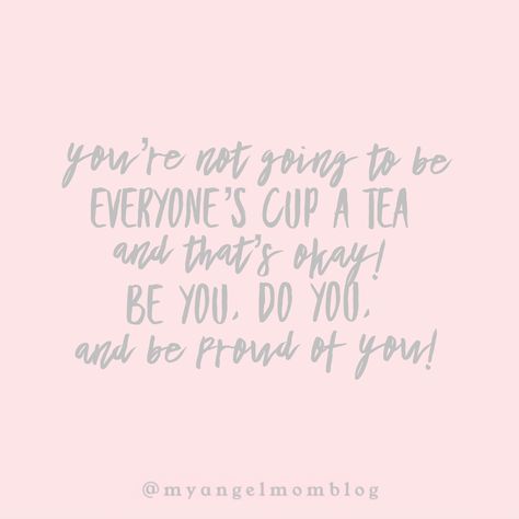 People Will Always Have Something To Say, Cup Of Tea Quotes, Society Quotes, Cup A, Set You Free, Be Proud, Proud Of You, Your Beautiful, Inspirational Quote