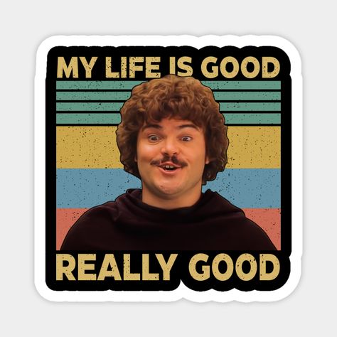 Design called "Nacho Libre Shirt My Life Is Good Really Good Vintage, Nacho Libre , Mexican Westler" -- Choose from our vast selection of magnets to match with your desired size to make the perfect custom magnet. Pick your favorite: Movies, TV Shows, Art, and so much more! Available in two sizes. Perfect to decorate your fridge, locker, or any magnetic surface with. Nacho Libre, Art Prints For Sale, Nachos, Custom Magnets, Custom Tote, My Life, Life Is Good, Life Is, Extra Large