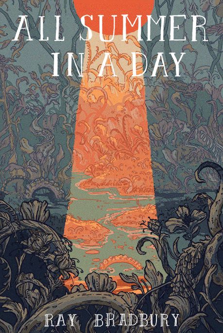 Cover redesign for Ray Bradbury’s All Summer in a Day. Dimensions: 6 x 9.5Primary Media:... Ray Bradbury Art, Concept Environment, Woodland Wall Art, Interesting Books, Book Cover Design Inspiration, Cover Inspiration, Read List, Best Book Covers, Book Cover Illustration