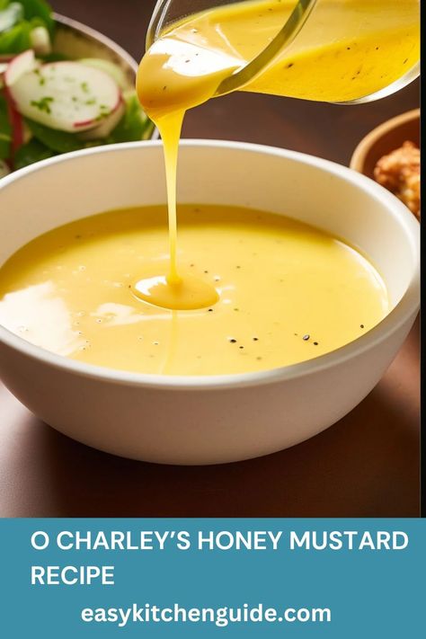 O Charley’s Honey Mustard Recipe Starbucks Copycat Recipes Drinks, Honey Mustard Recipe, Secret Sauce Recipe, Honey Mustard Recipes, Honey Mustard Dipping Sauce, Mustard Recipe, Kitchen Guide, Salad Dressing Recipes Homemade, Honey Mustard Dressing