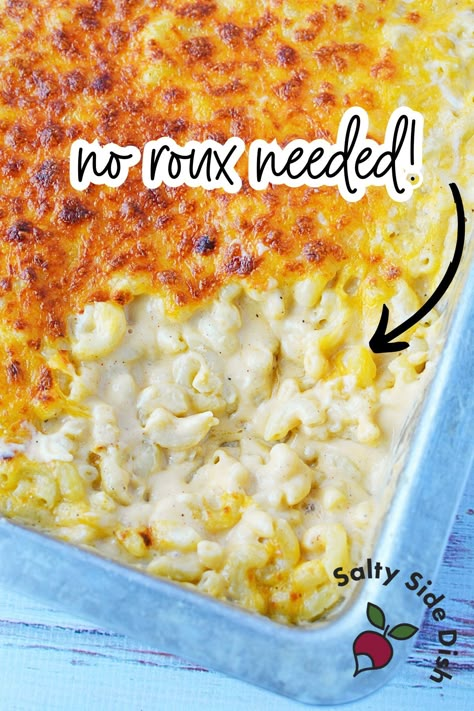 The Best No Roux Baked Macaroni and Cheese | SaltySideDish Easy Baked Mac And Cheese No Flour, Southern Max And Cheese, Mac And Cheese In Roaster Oven, Soul Food Baked Mac And Cheese, No Rue Mac And Cheese, Baked Mac And Cheese No Roux Recipe, No Roux Baked Mac And Cheese, Mac And Cheese No Roux Recipe, Macaroni And Cheese No Flour