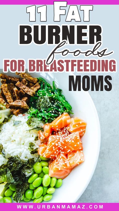 Fat Burner Foods For Breastfeeding Moms Foods For Breastfeeding Moms, Foods To Eat While Breastfeeding, Foods For Breastfeeding, Fat Burner Foods, Food For Breastfeeding Moms, Breastfeeding Foods, Natural Fat Burners, Fat Burners, Feminine Health