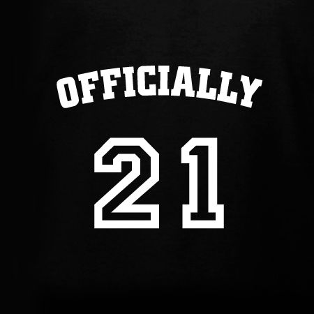 Officially 21 birthday t-shirt template. Customize this or design your own online for a 21st birthday party. Free 10-day delivery in the U.S. Bday Shirt, 21st Birthday Shirts, T Shirt Template, 21st Birthday Party, 21 Birthday, Birthday Party 21, Shirt Template, Create Shirts, New York Travel