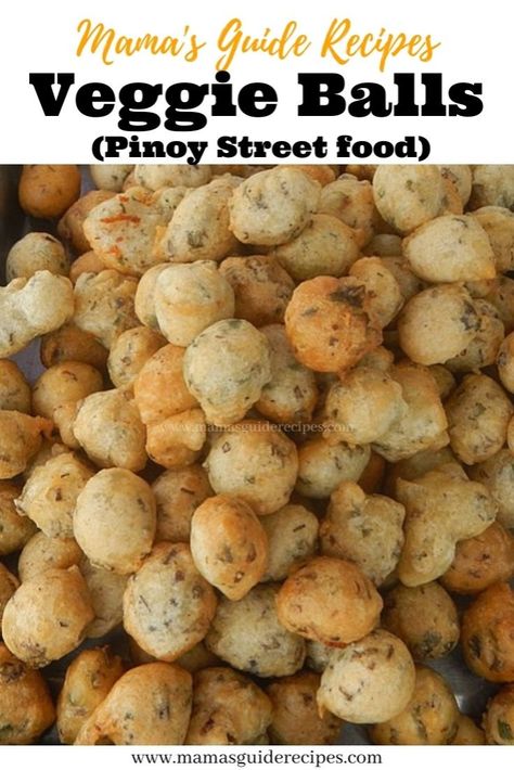 Veggie Balls (Pinoy Street food) Bukayo Recipe, Pancit Palabok Recipe, Chicken Inasal Recipe, Sweet Chili Garlic Sauce, Pinoy Street Food, Veggie Balls, Filipino Street Food, Veggie Snacks, Quick Chicken