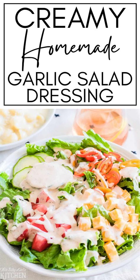 Rich, creamy homemade garlic salad dressing over salad in white bowl. Creamy Garlic Salad Dressing Recipes, Homemade Garlic Dressing, Simple Creamy Salad Dressing, Creamy Mayo Dressing, Creamy Garlic Dressing Restaurant, Creamy Aloha Dressing, Cream Cheese Salad Dressing, Creamy Garlic Dressing Recipe, Creamy Ceases Salad Dressing