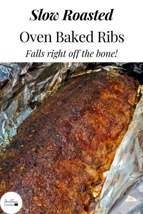 These Oven Baked Ribs are fall-off-the-bone tender every single time. Slowly roasted at a low temp, then broiled for that perfect BBQ crust, these are the best hands-off and hassle free pork ribs!  #ribs #bbq #pork #ovenbakedribs Ribs In Oven Fall Off The Bone Instant Pot, Baked Spare Ribs, Oven Roasted Ribs, Oven Baked Pork Ribs, Oven Pork Ribs, Ribs Recipe Oven, Bbq Meals, Oven Ribs, Baked Pork Ribs