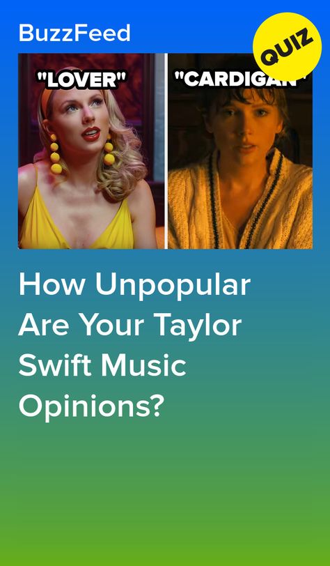 Taylor Swift Opinions, Taylor Swift Unpopular Opinions, What Taylor Swift Era Are You, Buzzfeed Taylor Swift, What Taylor Swift Song Are You, Buzzfeed Taylor Swift Quiz, Buzzfeed Quizzes Taylor Swift, Swiftie Test, Whos Taylor Swift Anyway Ew