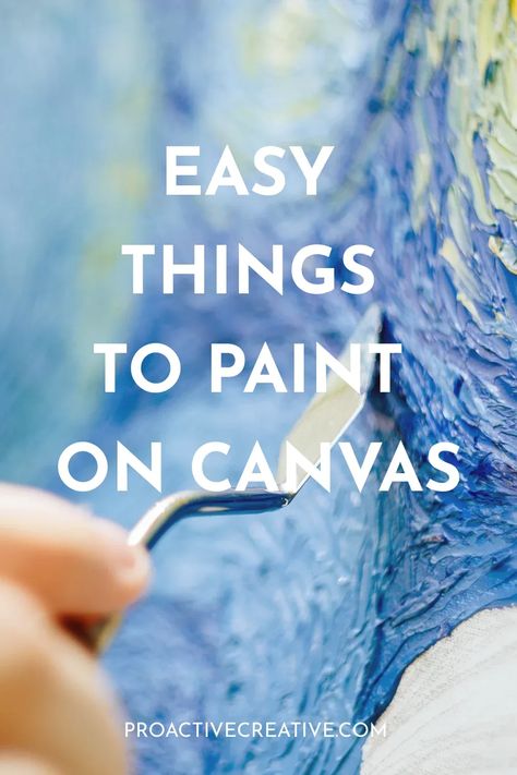 easy things to paint on a canvas Paint Your Own Canvas Ideas, Picture To Paint For Beginners, 30 X 40 Canvas Painting Ideas, How To Redo A Canvas Painting, How To Paint Watercolor On Canvas, Make Your Own Canvas Art, Canvas Beginner Painting, Ideas For Oil Painting, Oil Paint Art For Beginners