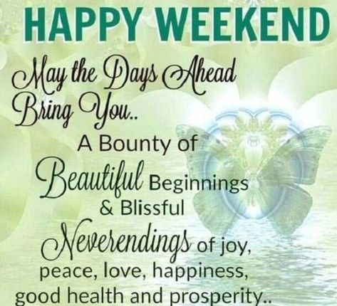 10 Beautiful Happy Weekend Greetings Happy Weekend Messages, Great Weekend Quotes, Happy Weekend Images, Weekend Messages, Weekend Greetings, Happy Weekend Quotes, Weekend Quotes, Good Morning God Quotes, Opera Gloves