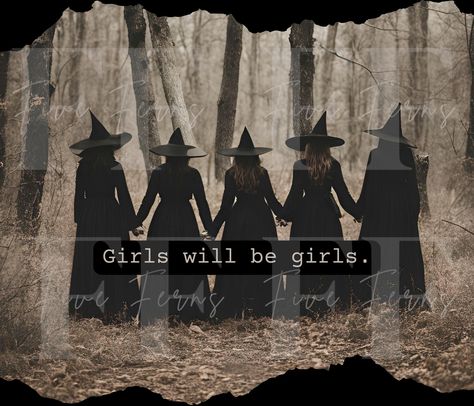 Girls will be girls witch digital file. This is a digital file ONLY, you will not receive any physical item. This listing is an instant download you will receive after purchase. You will NOT receive a physical item. Upon completed payment you will receive an email with a link to your product download. You may also access your downloads by viewing your Etsy Purchases page. This file is for PERSONAL and SMALL BUSINESS COMMERCIAL USE ONLY. YOU MAY NOT: -Resell the digital file in any format -Share, distribute, or sell this file for any reason -Upload my designs to sharing sites or for mass productions. We cannot refund digital downloads after purchase. If you have questions or concerns please contact us. Witch Coven Pictures, Girls Will Be Girls Witches, Witch Coven Photoshoot, Witch Photo Shoot, 90s Witch Aesthetic, Group Of Witches, Retro Witch, Girls Png, Witch Pictures