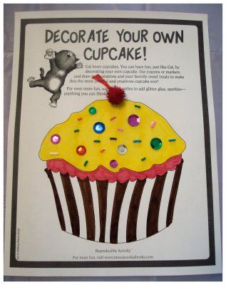 Activities to use with If You Give a Cat a Cupcake Cupcake Crafts, Decorate Cupcakes, Laura Numeroff, Storytime Crafts, Literature Activities, Cat Cupcakes, Story Activities, Library Activities, Author Studies