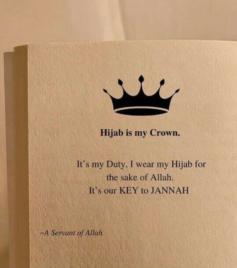 My Hijab Is My Crown, Hijab In Islam Quotes, Beauty Of Hijab Quotes, Hijabi Motivational Quotes, World Hijab Day Quotes, Importance Of Hijab In Islam, Wearing Hijab Quotes, Hijab Motivation Quotes, Quotes On Hijab