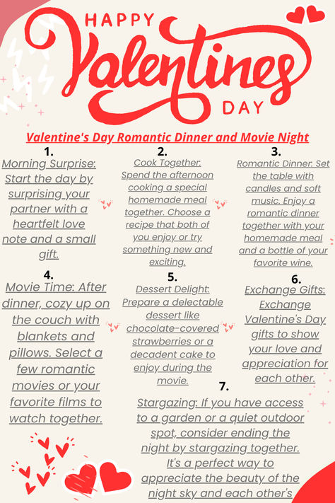 Valentine's Day Romantic Dinner and Movie Night" offers an intimate celebration at home. Set a romantic mood with candles and roses, and cook a special meal. Post-dinner, enjoy love-themed movies together. This plan is ideal for a personal, cozy Valentine's Day, combining elegance with comfort, ensuring a memorable experience. Romantic Dinner Ideas For Two Date Nights At Home Valentines Day, Valentine’s Day Romantic Dinner, Dinner For Valentines Day At Home, Valentines Dinner Recipes Romantic, Valentine's Day At Home, At Home Valentines Day Ideas For Couples, Valentine’s Day At Home Date Ideas, Valentines Day Date Ideas At Home, Valentines Day Romantic Night At Home