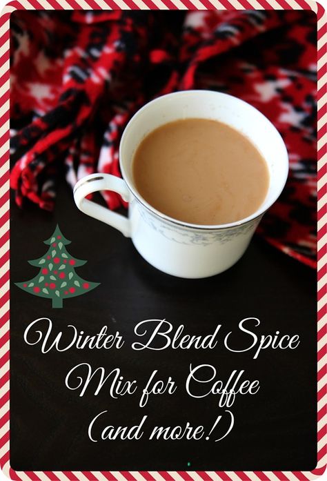 Christmas Blend Coffee Recipe, Spices To Add To Coffee Grounds, Coffee Spice Blend, Spices To Add To Coffee, Winter Blend, Breakfast Alternatives, Homemade Dry Mixes, Coffee Beverages, Winter Printables