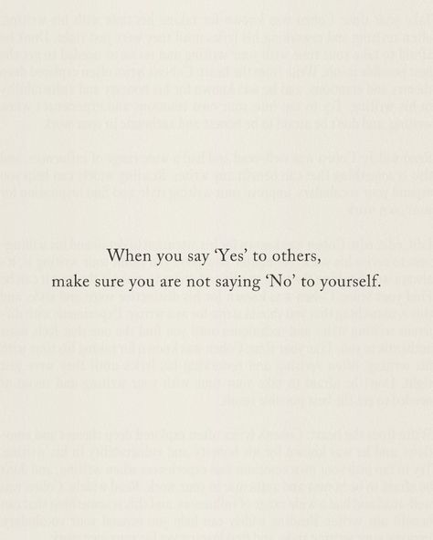 When you say ‘Yes’ to others, be mindful that you’re not saying ‘No’ to yourself. ✨ It’s important to set boundaries and honour your own needs, even when it’s difficult. Remember, self-care isn’t selfish - it’s essential. By prioritising your own well-being, you’re able to show up fully for others with a full heart and mind. Choose yourself first, and everything else will fall into place. #SelfLove #HealthyBoundaries #PrioritizeYou #MindfulLiving #ChooseYourself When You Choose Yourself, Witty Comments, Say No, Choose Yourself, Be Selfish, Short Meaningful Quotes, Set Boundaries, Important Quotes, Growth Quotes