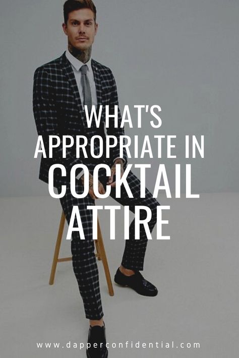 Asking what defines men’s cocktail attire will bring up a slew of different answers. Understand what's appropriate from our recently published article. #men #style #mensuits Mens Cocktail Attire Parties, Party Outfit Men Night, Cocktail Party Outfit Men, Casual Cocktail Attire, What Is Cocktail Attire, Summer Cocktail Attire, Male Wedding Guest Outfit, Cocktail Party Attire, Wedding Guest Men