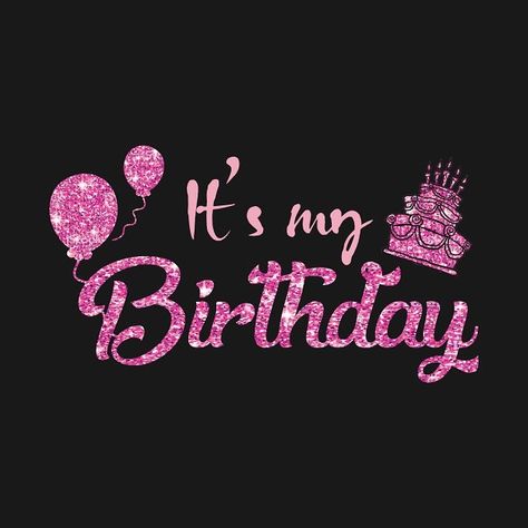 It's My Birthday Quotes, My Birthday Quotes, Today Special Day, Birthday Month Quotes, Happy Birthday To Me Quotes, Its My Birthday Month, Birthday Girl Quotes, Birthday Quotes For Me, Happy Birthday Wishes Photos