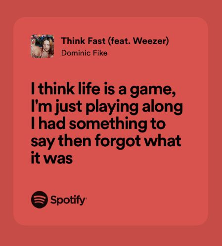 Think Fast Dominic Fike, Dominic Fike Song Lyrics, Dominic Fike Lyrics, Sunburn Art, Dominik Fike, Dominic Fike, Think Fast, Senior Quotes, Poster Room