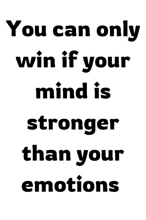 If your Mind is stronger than your emotions  #selfhelp Stronger Than Your Emotions, Strong Mind, Daily Reminders, Stronger Than You, Daily Reminder, Self Help, Life Quotes, Mindfulness, Feelings