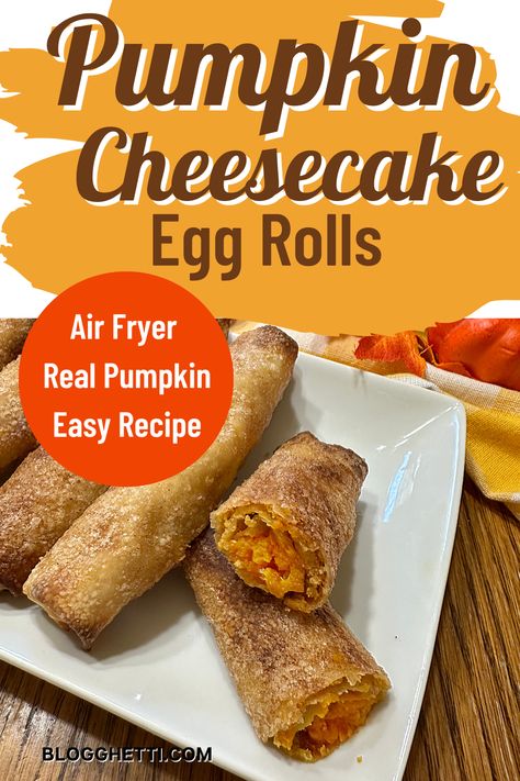 Air Fryer Pumpkin Cheesecake Egg Rolls are a fun and easy dessert. Egg roll wrappers are filled with a creamy pumpkin cheesecake mixture and air-fried in just a few minutes to create a delicious dessert egg roll that's perfect for Thanksgiving or any time you crave pumpkin spice. via @blogghetti Pumpkin Pie Egg Rolls Air Fryer, Cheesecake Egg Rolls, Pumpkin Drink Recipes, Air Fryer Pumpkin, Cheesecake Mixture, Pumpkin Pasta Sauce, Cream Cheese Roll Up, Pumpkin Pie Cheesecake, Savory Pumpkin Recipes