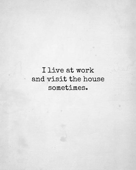 Workaholics Quotes, Pretty Hurts, Job Quotes, Work Motivational Quotes, Genius Quotes, E Card, Work Quotes, Get To Know Me, Book Inspiration