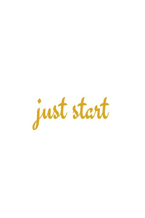 Start By Starting Quote, Just Start Quotes Motivation, We All Start Somewhere Quotes, Let’s Start Over Quotes, Start Somewhere Quote, Everyone Starts Somewhere Quote, Just Start Quotes, New Journey Quotes, New Start Quotes