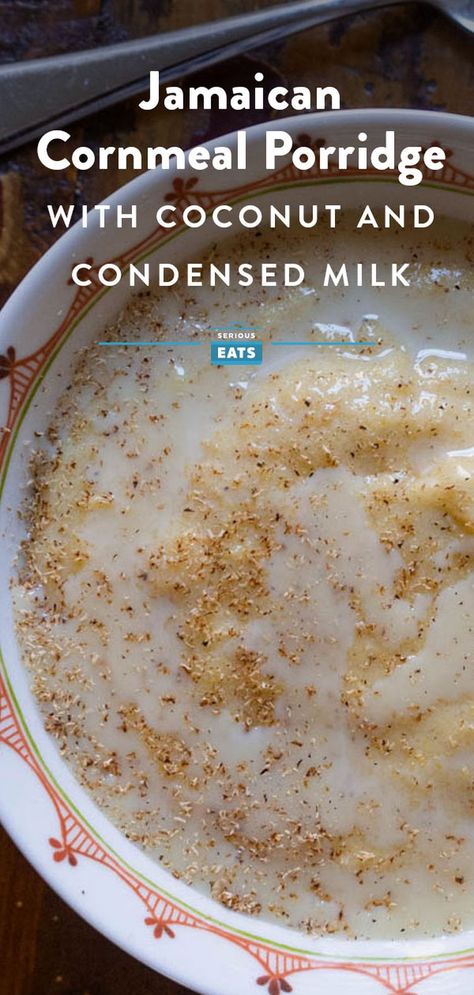 Jamaican Cornmeal Porridge With Coconut and Condensed Milks Recipe Jamaican Porridge, Jamaican Cornmeal Porridge, Cornmeal Porridge Recipes, Recipe Condensed Milk, Cornmeal Porridge, Jamaican Recipe, Trinidad Food, Cornmeal Recipes, Carribean Food