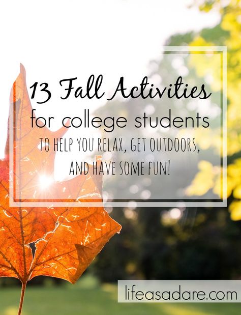 Family Fall Ideas, Activities For College Students, Great Date Ideas, Campus Activities, College Survival, College Advice, College Activities, Senior Activities, Fun Fall Activities