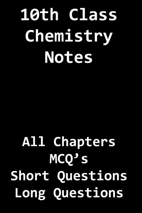 10th class chemistry Class 10 Chemistry Notes, Notes Cover, Chemistry Notes, 10th Grade, Class 10, Chemistry, Foundation, Education, 10 Things