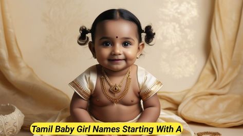 Tamil Baby Girl Names Starting With A Meaningful Choices for Your Little One Tamil Baby Girl Names, Tamil Baby Names, Names Starting With A, Tamil Girls, Elegant Names, Modern Names, Goddess Lakshmi, Clear Mind, Durga Goddess