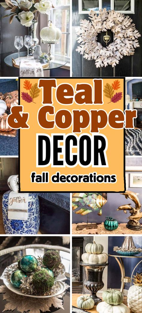 teal & copper fall decorations Teal Fall Decor Ideas, Teal Fall Decor, Orange Christmas Decor, Fall Room Decor Ideas, Traditional Fall Decor, Orange Fall Decor, Teal And Copper, Seasonal Decor Fall, Copper Fall