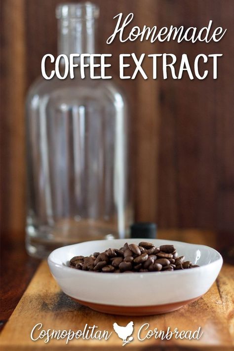 Diy Extracts, Coffee Homemade, Make Your Own Coffee, Coffee Extract, Deserts Easy, Homemade Pantry, Homemade Vanilla Extract, Homemade Spice Blends, Clam Recipes