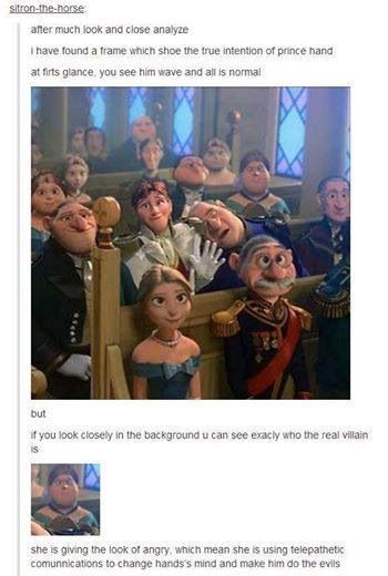 Idk but I have a feeling that the trolls messed with Hans brain to make Anna end up with Kristoff Disney Theory, Funny Disney Memes, Funny Disney Jokes, Disney Facts, Disney Jokes, Disney Life, Disney Memes, Disney Stuff, Disney Quotes