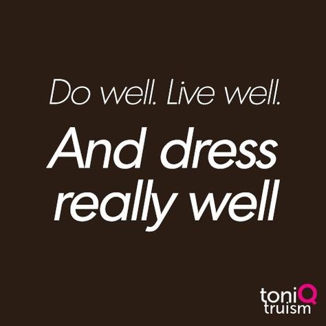 How will you dressquote truism dress well Dress For Success Quotes, Dress Well Quotes, Curves Quotes, Fashionista Quotes, Catalog Ideas, Women Bedroom, Dress Quotes, Business Quote, Quotes Pinterest