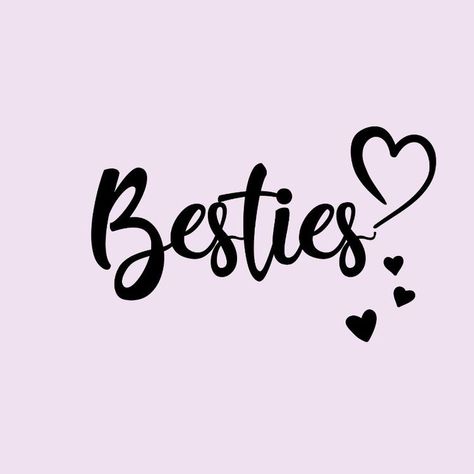 Besties Calligraphy, Besties Background, Besties Drawing, Besties Icon, Besties Wallpaper, Bestie Wallpapers, Diy Shirt Printing, Bestie Forever, Besties Pictures