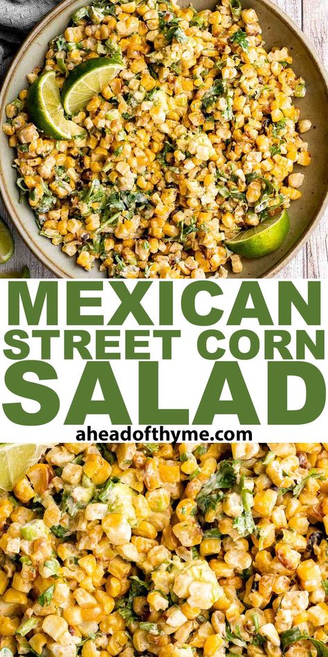 Mexican Street Corn Salad Picnic Dishes, Rv Meals, Corn In The Oven, Mexican Feast, Street Corn Salad, Mexican Corn Salad, Lake House Food, Yummy Veggies, Mexican Flavors