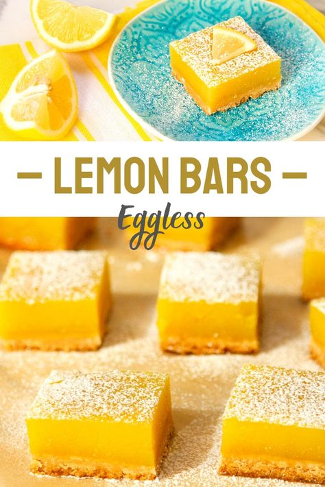 Perfect Eggless Lemon Bars Eggless Lemon Bars, Egg Free Dessert Recipes, Desserts Without Eggs, Lemon Desserts Easy, Egg Free Desserts, Egg Free Baking, Allergy Recipes, Eggless Cookies, No Egg Desserts