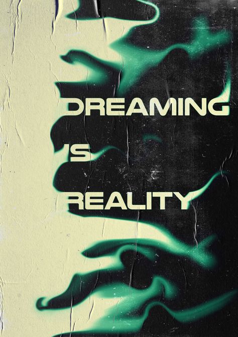 Digital print that states 'dreaming is reality' Utopia Definition, Alternate Reality Art, Alternate Reality Aesthetic, Surrealism Ideas, Dream Until Its Your Reality, Reality Artwork, Organize Room, Holographic Texture, Current Aesthetic