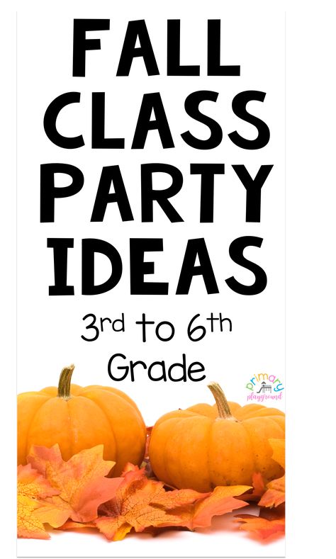 Fall Class Party Ideas 3rd to 6th Grade - Primary Playground Classroom Fall Party Craft, Room Parent Fall Party Ideas, Fall Party For Classroom, Class Harvest Party Ideas, Halloween Class Party Room Mom, 3rd Grade Harvest Crafts, Elementary Fall Party Games, Fall School Party Craft, 4th Grade Fall Party Games