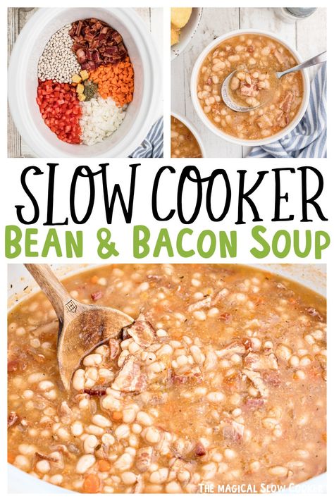 Slow Cooker Bean and Bacon Soup Beans And Bacon Crockpot, Bean And Bacon Soup Crockpot, Crockpot Beans, Beans And Bacon, Bacon Soup Recipes, Bean And Bacon Soup, Magical Slow Cooker, Beans In Crockpot, Slow Cooker Beans