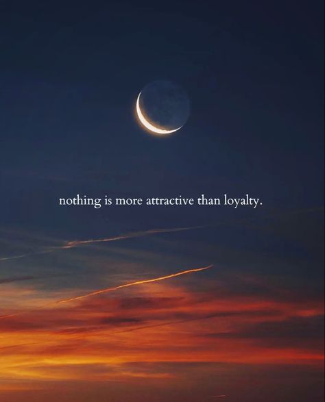 Real Is More Attractive Than Perfect, Nothing Is More Attractive Than Loyalty, Short Loyalty Quotes, Loyalty Aesthetic Pics, Loyalty Aesthetic, Quotes On Loyalty, Quotes About Loyalty, Attractive Quotes, Why Women Cheat