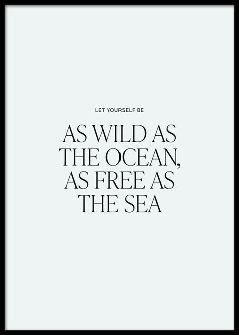 Sea Quotes, Ocean Poster, Wall Inspiration, Motivation Poster, Ocean Quotes, California Surf, Beach Quotes, Gallery Walls, Summer Quotes