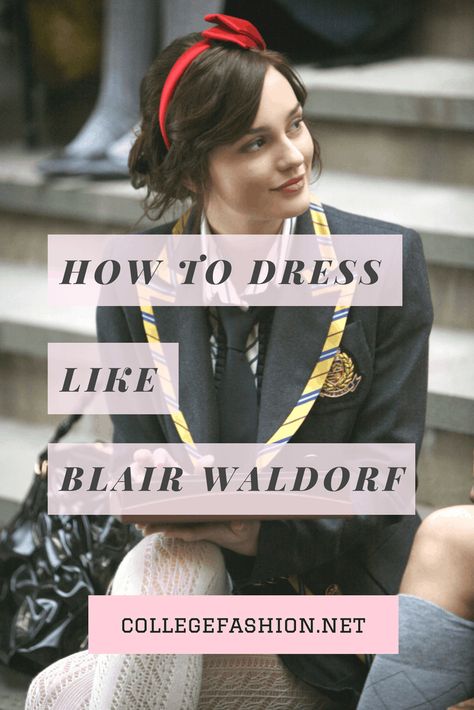 How to Dress Like Blair Waldorf - College Fashion Blair Waldorf Outfits Inspired, Cover Ups Tattoo, Preppy Chic Style, College Outfits Plus Size, College Outfits Cold Weather, Estilo Blair Waldorf, Blair Waldorf Aesthetic, Estilo Gossip Girl, Blair Waldorf Outfits