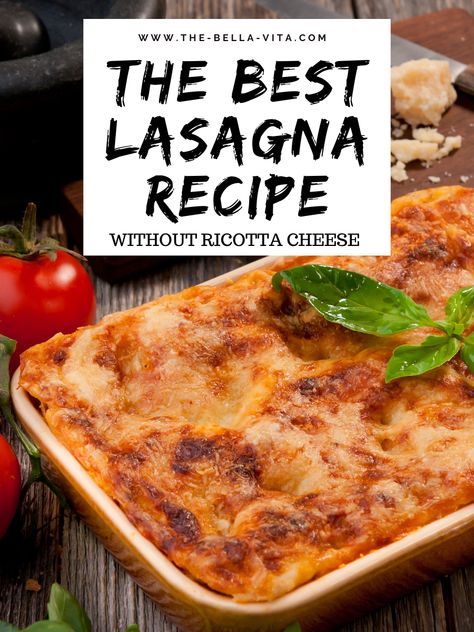 lasagna recipe without ricotta cheese Best Lasagna Recipe Without Ricotta, Lasagna Recipe Without Ricotta Cheese, Lasagna Without Ricotta, Lasagna Without Ricotta Cheese, Traditional Lasagna Recipe, Cheesy Lasagna Recipe, Lasagna Recipe Without Ricotta, Lasagna With Meat Sauce, Simple Lasagna