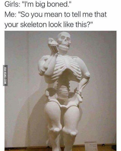 I'm just big boned ! - 9GAG Morbider Humor, Big Boned, Humor Videos, Fresh Memes, Hilarious Memes, Memes Humor, Twisted Humor, Komik Internet Fenomenleri, Bones Funny